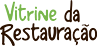 Vitrine da Restauração